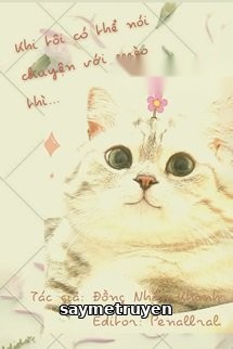 Khi Tôi Có Thể Nói Chuyện Với Mèo
