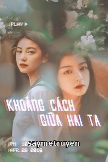 Khoảng Cách Giữa Hai Ta