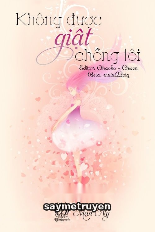 Không Được Giật Chồng Tôi