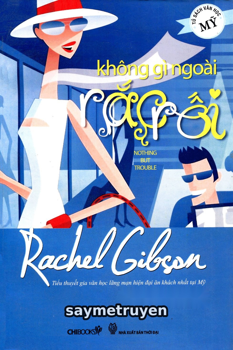 Không Gì Ngoài Rắc Rối