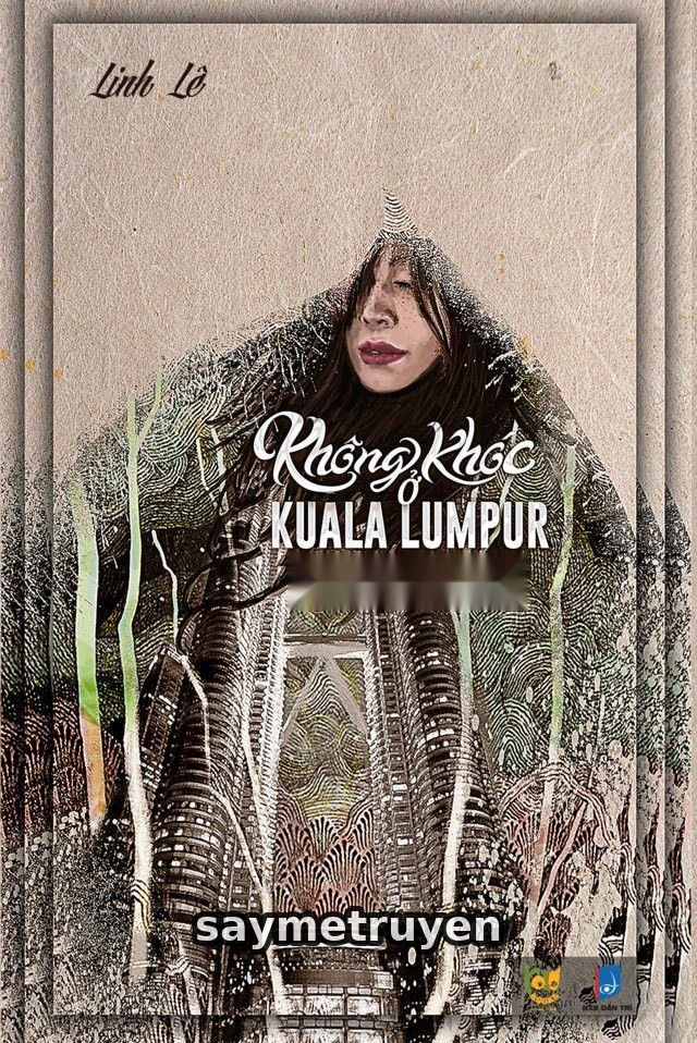 Không Khóc Ở Kuala Lumpur