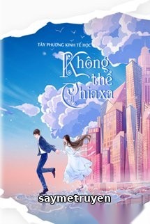 Không Thể Chia Xa