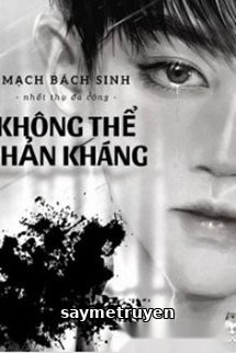 Không Thể Phản Kháng