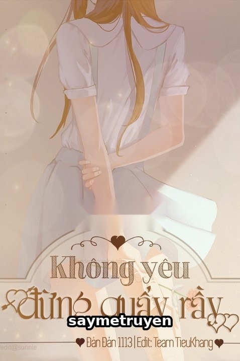 Không Yêu Đừng Quấy Rầy
