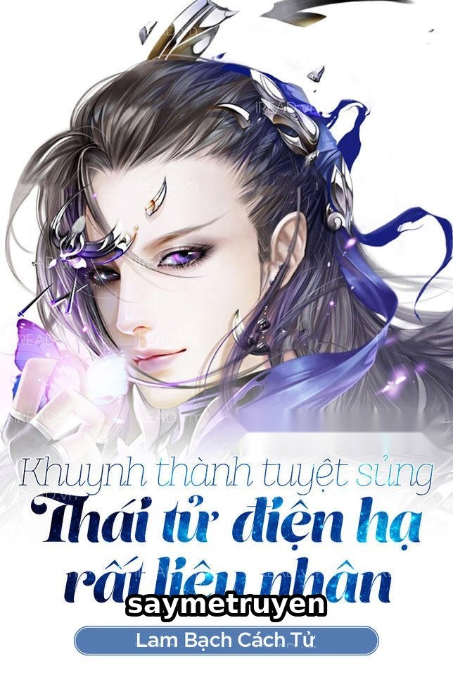 Khuynh Thành Tuyệt Sủng: Thái Tử Điện Hạ Rất Liêu Nhân