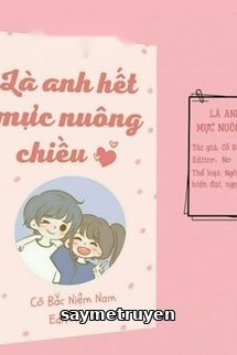 Là Anh Hết Mực Nuông Chiều