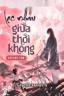 Lạc Nhau Giữa Thời Không
