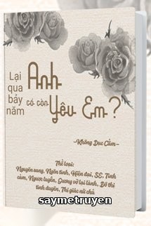 Lại Qua Bảy Năm, Anh Có Còn Yêu Em?