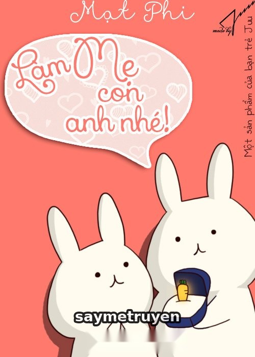 Làm Mẹ Con Anh Nhé