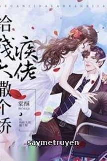 Làm Nũng Với Lão Đại Tàn Tật
