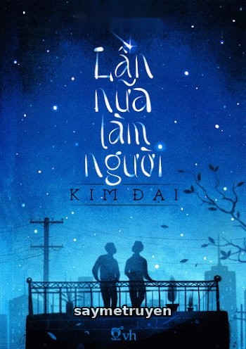 Lần Nữa Làm Người