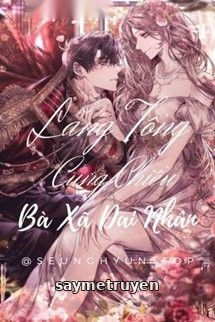 Lăng Tổng Cưng Chiều Bà Xã Đại Nhân