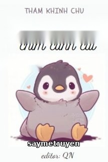 Lão Công Là Tiểu Chim Cánh Cụt