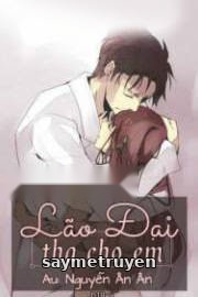 Lão Đại Tha Cho Em