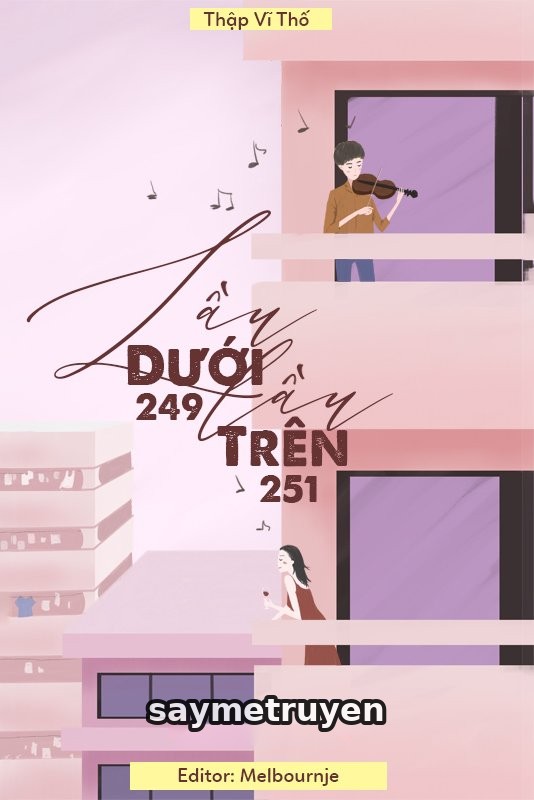 Lầu Dưới 249, Lầu Trên 251