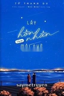 Lấy Hôn Nhân Làm Mồi Nhử