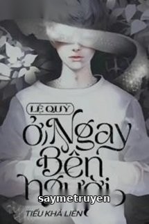Lệ Quỷ Ở Ngay Bên Người