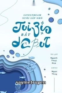 Livestream Nuôi Sắp Nhỏ Tui Bị Bắt Debut