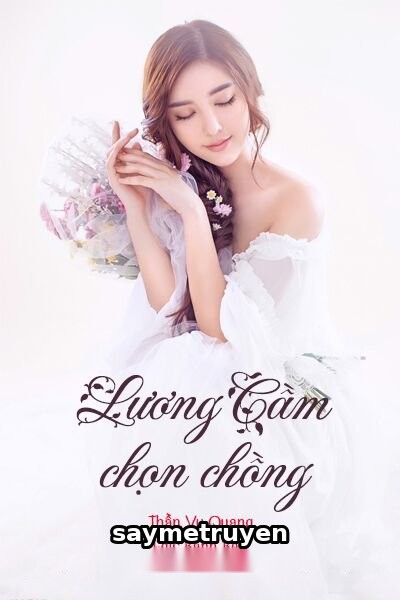 Lương Cầm Chọn Chồng