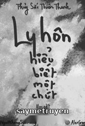 Ly Hôn Hiểu Biết Một Chút