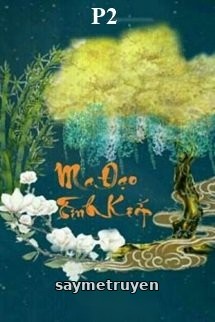 Ma Đạo Tình Kiếp (P2)