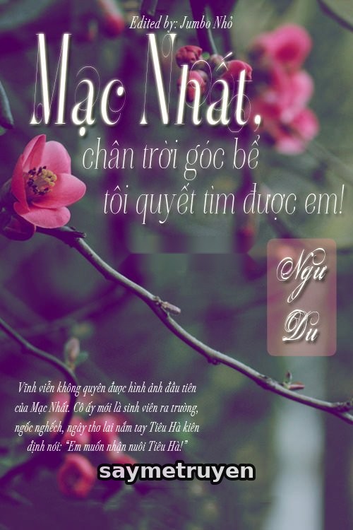 Mạc Nhất, Chân Trời Góc Bể Tôi Quyết Tìm Được Em!