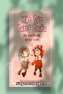 Mặc Sức Cưng Chiều