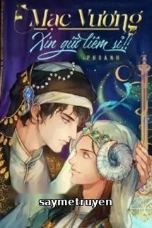 Mạc Vương Xin Giữ Liêm Sỉ!!