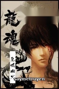 【Mãnh Quỷ Chi Nhất】- Long Hồn
