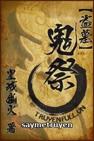 【Mãnh Quỷ Chi Nhất】- Quỷ Tế