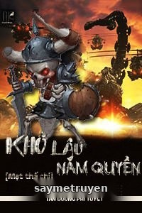 Mạt Thế Chi Khô Lâu Nắm Quyền