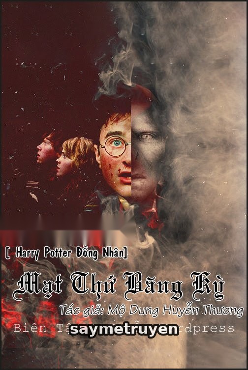 [Harry Potter Đồng Nhân] Mạt Thứ Băng Kỳ