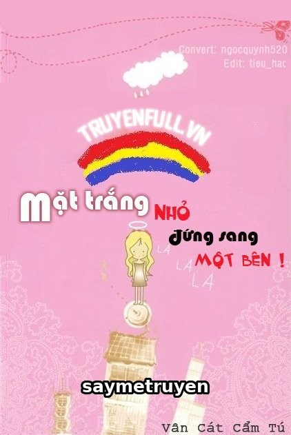 Mặt Trắng Nhỏ Đứng Sang Bên!