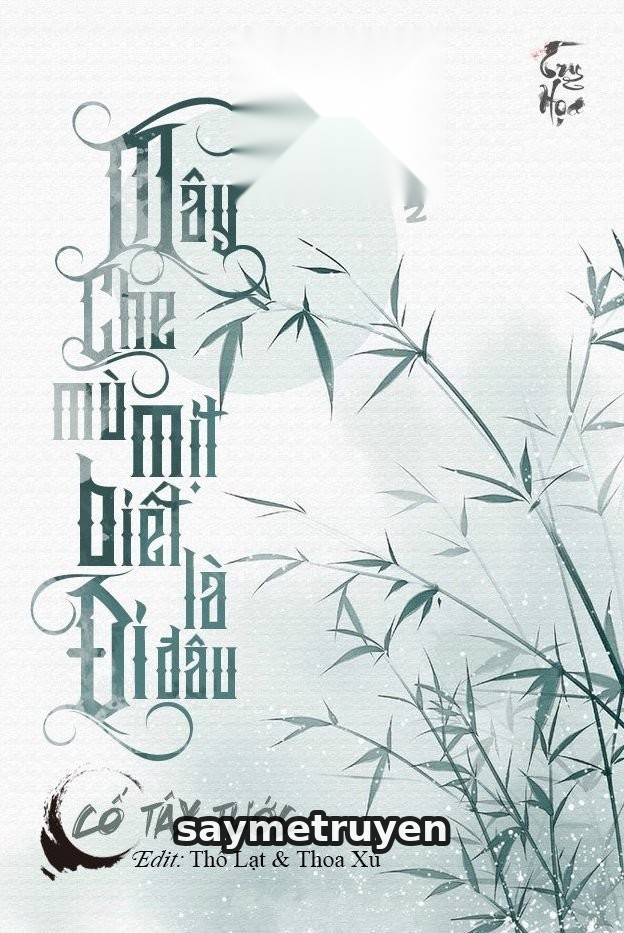 Mây Che Mù Mịt Biết Là Đi Đâu