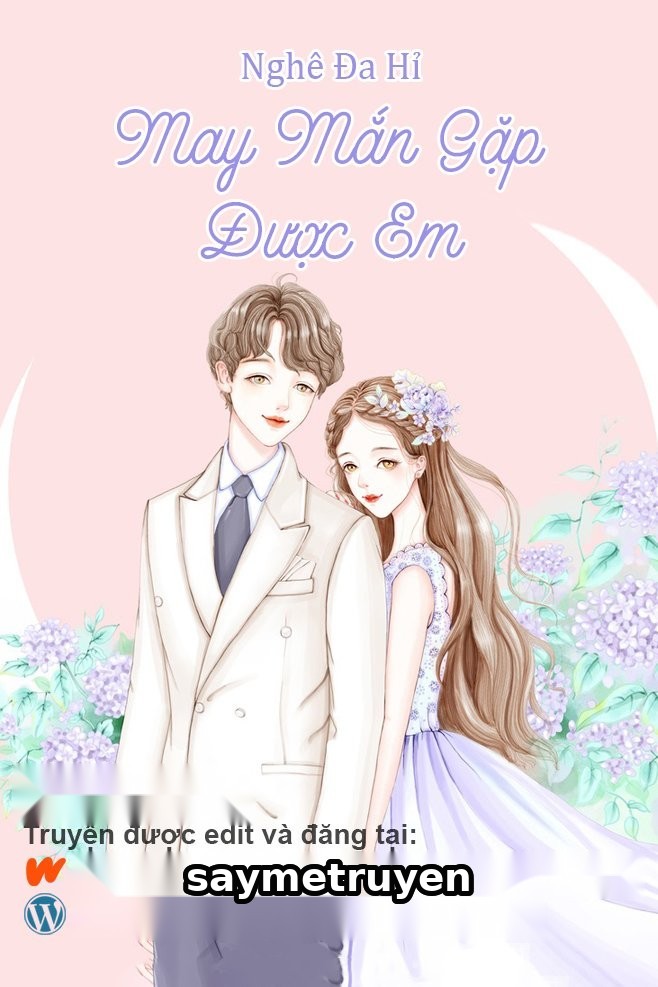 May Mắn Gặp Được Em