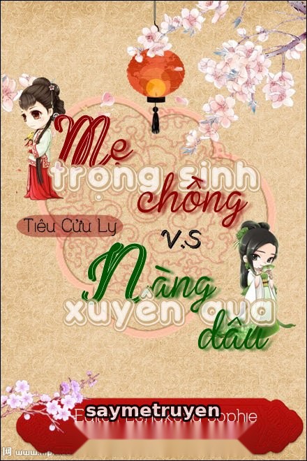 Mẹ Chồng Trọng Sinh Vs Nàng Dâu Xuyên Qua