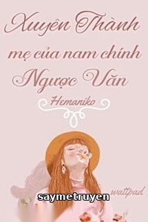 Mẹ Của Nam Chính Ngược Văn