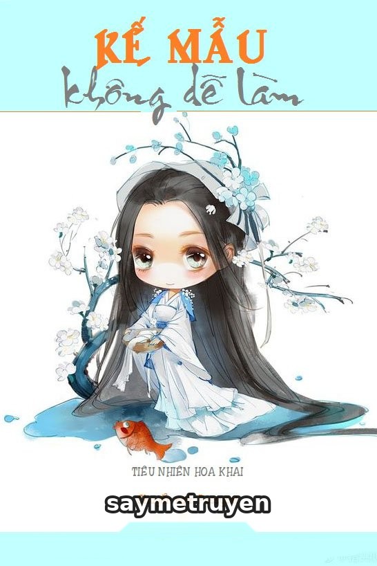 Mẹ Kế Không Dễ Làm