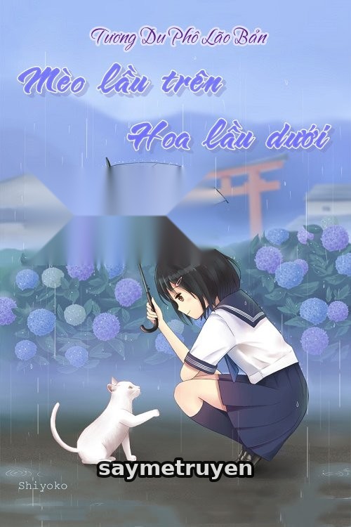 Mèo Lầu Trên, Hoa Lầu Dưới