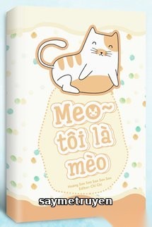 Meo ~ Tôi Là Mèo