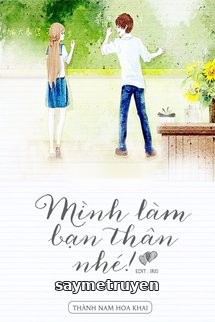 Mình Làm Bạn Thân Nhé!