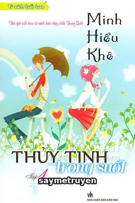 Minh Nhược Hiểu Khê 1: Thủy Tinh Trong Suốt