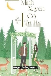 Minh Xuyên Có Tri Hạ