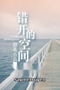 Mở Nhầm Cửa Không Gian