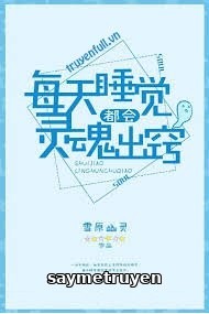 Mỗi Ngày Đi Ngủ Đều Xuất Hồn