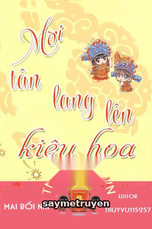 Mời Tân Lang Lên Kiệu Hoa