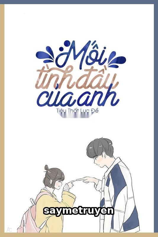Mối Tình Đầu Của Anh