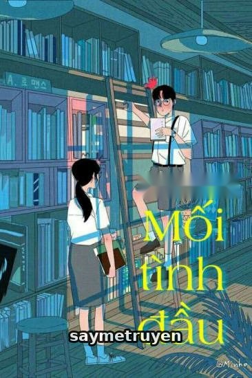 Mối Tình Đầu - Đông Sư