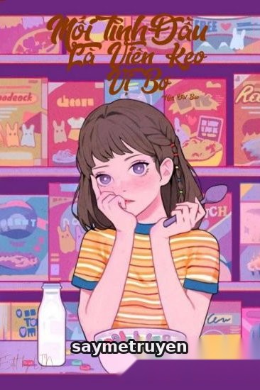 Mối Tình Đầu Là Viên Kẹo Vị Bơ