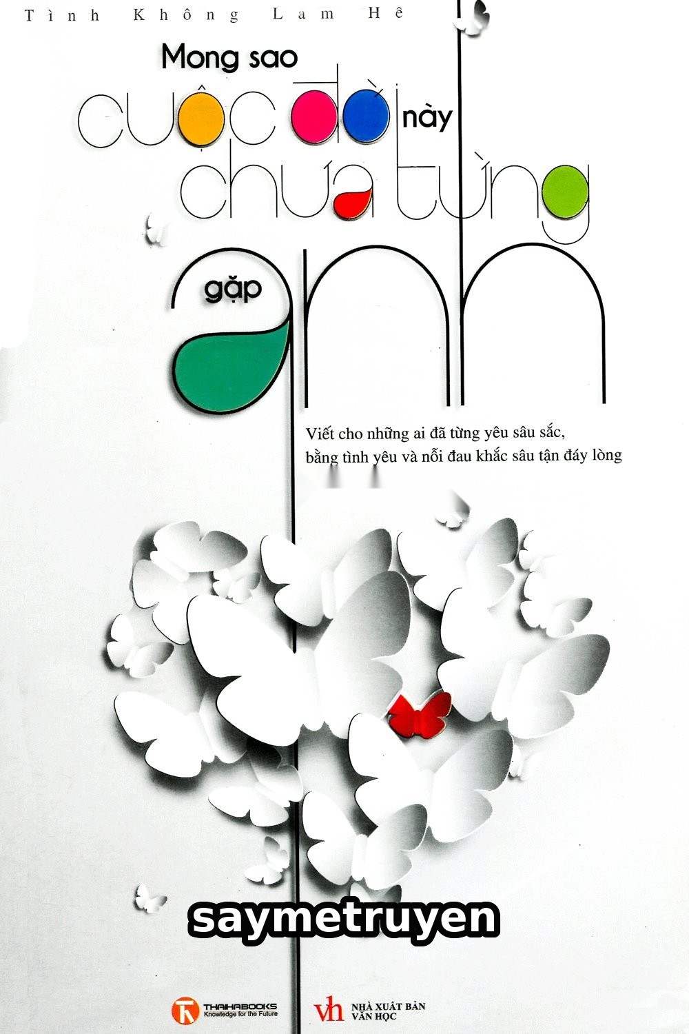 Mong Sao Cuộc Đời Này Chưa Từng Gặp Anh